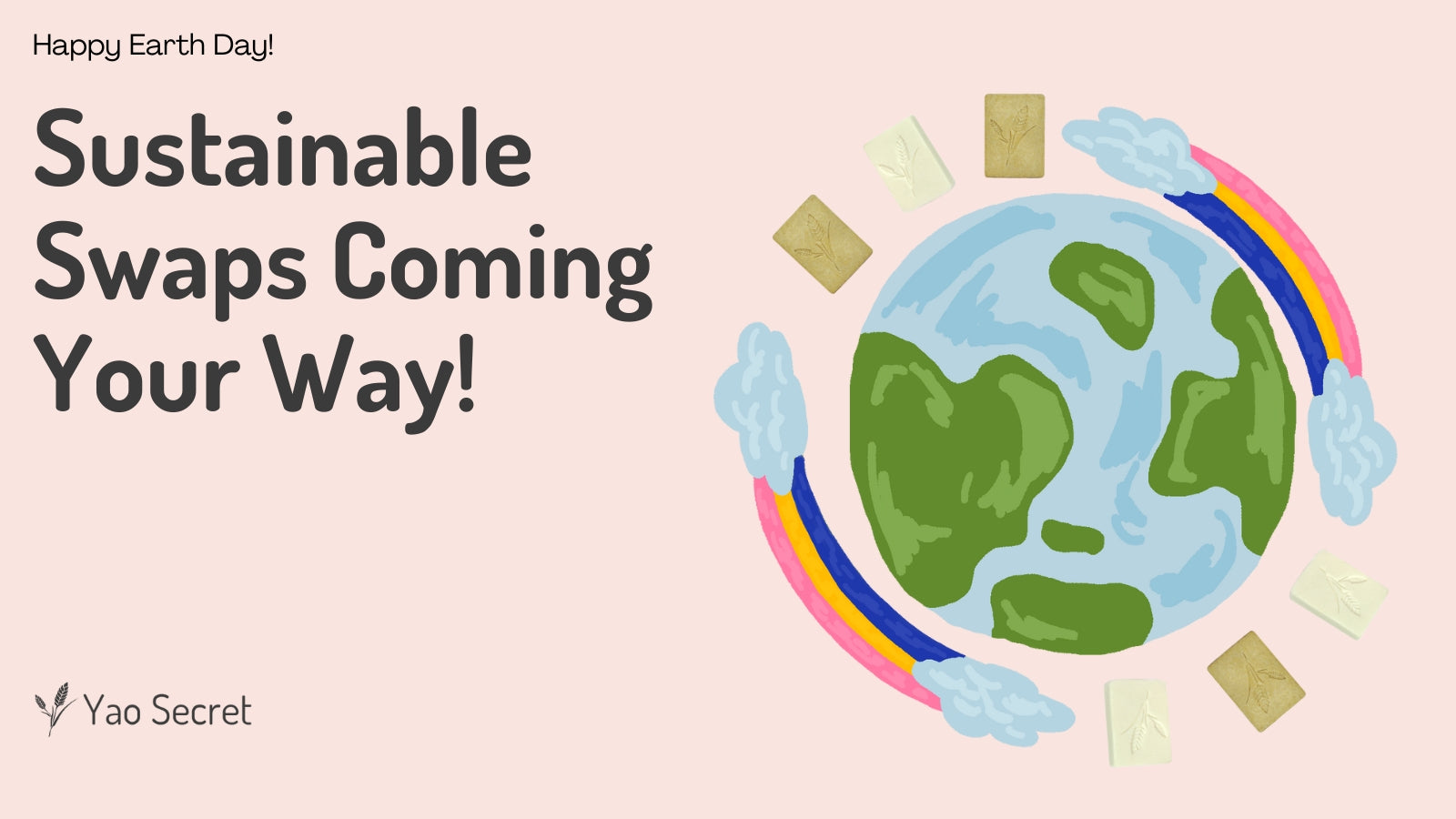 Yao Secret Yao Secret Celebrates Earth Day: Small Steps, Big Impact