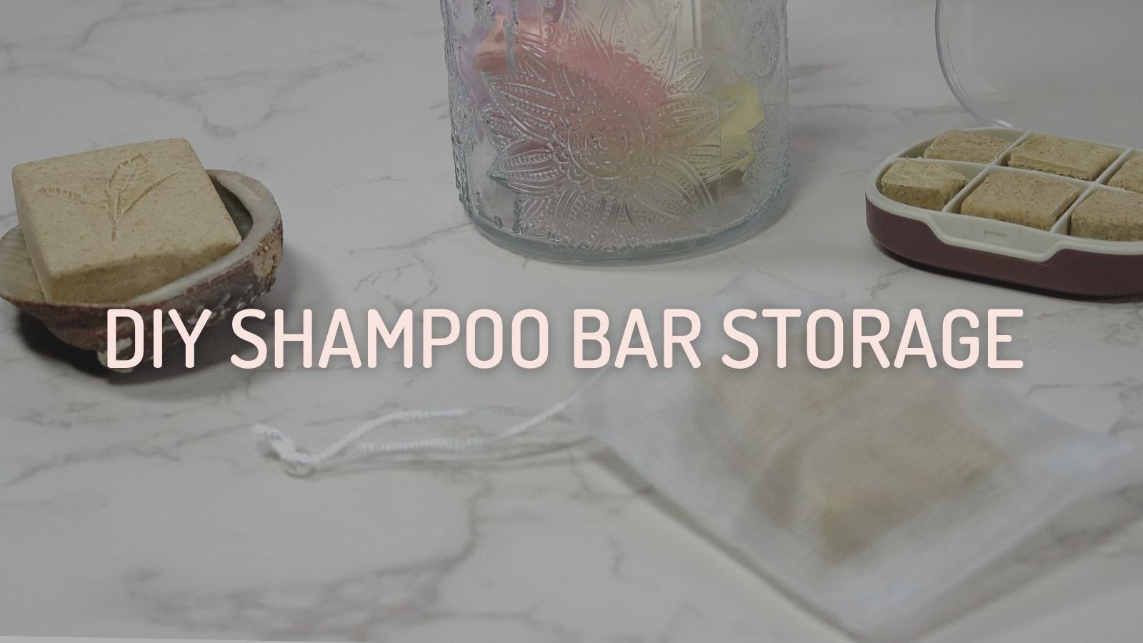 Shampoo Bar DIY Storage